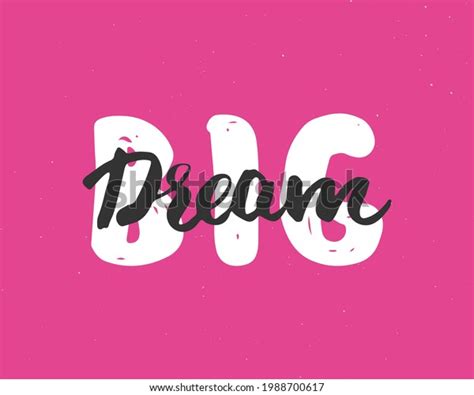 Dream Big Lettering Handwritten Sign Hand Stock Vector Royalty Free