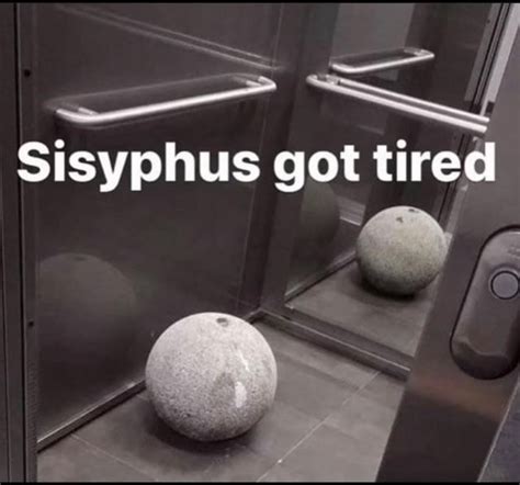 Trending Sisyphus Memes Endless Struggle Infinite Laughs