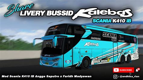 Mod Livery Kalebas Scania K Ib Bussid Bus Simulator Indonesia