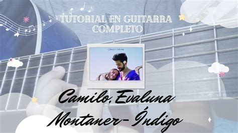 Camilo Evaluna Montaner Índigo Tutorial en guitarra demo YouTube