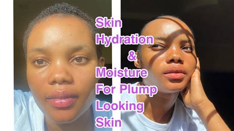 HOW TO MAKE YOUR SKIN LOOK PLUMP AND HYDRATED Skincare YouTube