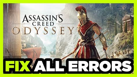 Fix Assassins Creed Odyssey Crashing Not Launching Freezing Stuck