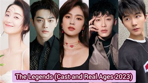 The Legends 2019 Cast And Real Ages 2023 Bai Lu Xu Kai Dai Xu