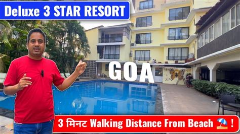 Deluxe Star Resort Calangute Beach Goa Best Location Goa Hotel