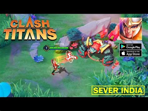 Clash Of Titans MOBA Gameplay Sever India Android IOS YouTube