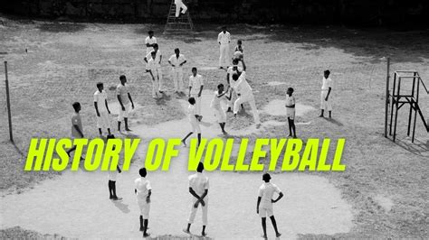 Volleyball History History Of Volleyball Volleyball Invented