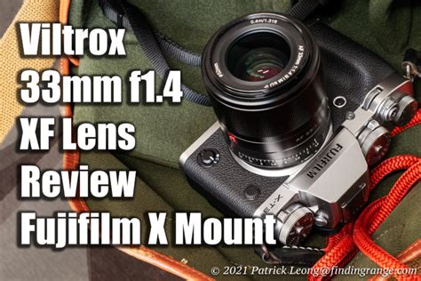 Viltrox 33mm F1 4 Xf Lens V2 Review Fujifilm X Mount Finding Range