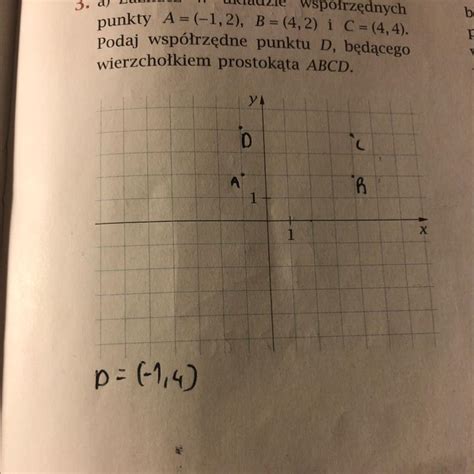 3 a Zaznacz w układzie współrzędnych punkty A 1 2 B 4 2 i C