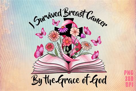 I Survived Breast Cancer By Grace Of God Graphic By October Store