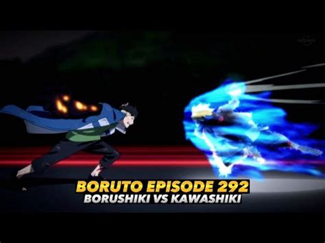 Boruto Episode Kawashiki Vs Borushiki Part Youtube