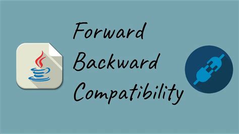 Thoughts On Backward And Forward Compatibility Youtube