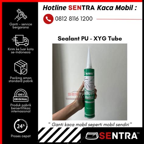 Jual Lem Sealant Kaca Mobil PU Polyurethane Windshield Seal XYG Tube