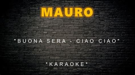 Mauro - Buona Sera - Ciao Ciao (Karaoke) - YouTube