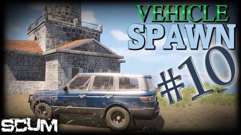 SCUM | VEHICLE SPAWN #10 | BLACK CAR | TIPS & TRICKS - YouTube