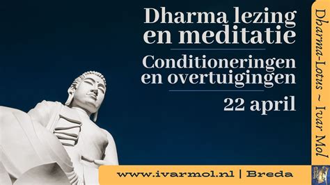 Dharma Lezing En Meditatie Bij Dharma Lotus In Breda