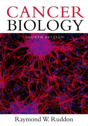 Cancer Biology The Fourth Edition Of This Classic Text Provides