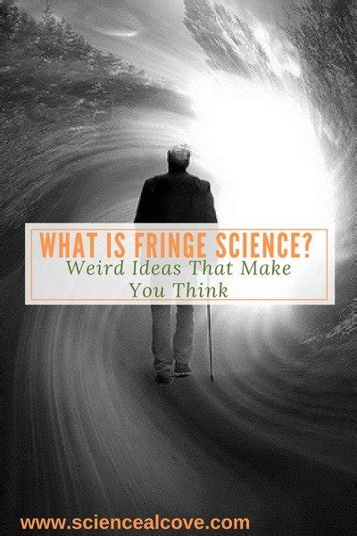 What is Fringe Science? Weird Ideas That Make You Think