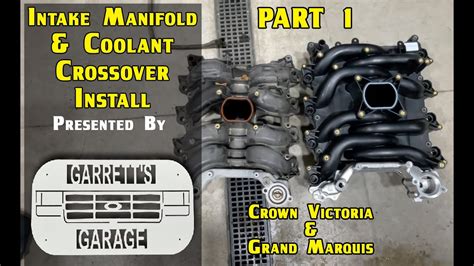 4 6L 2 Valve Intake Manifold And Coolant Crossover Install PART 1 YouTube