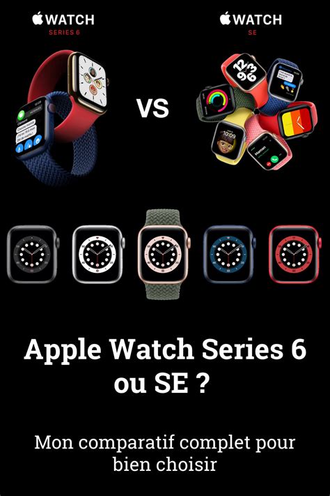 Apple Watch Series Ou Se Mon Comparatif Complet Pour Bien Choisir