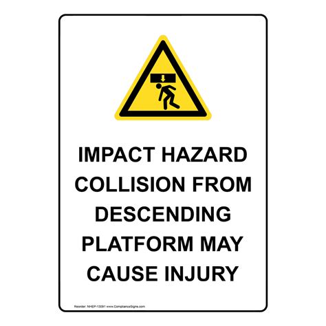 Portrait Impact Hazard From Descending Platform Sign Nhep 13091 Worksite