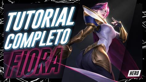 Tutorial Completo De Fiora Season 12 Youtube