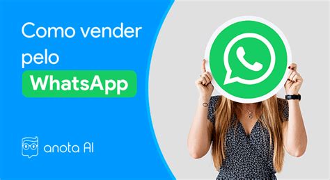 Como Vender Pelo Whatsapp Guia Completo Para Delivery