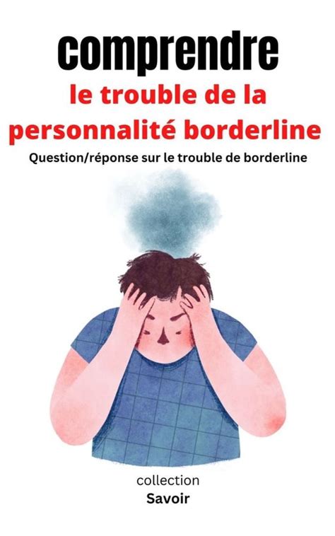 comprendre le trouble de la personnalité borderline ebook Ouedraogo