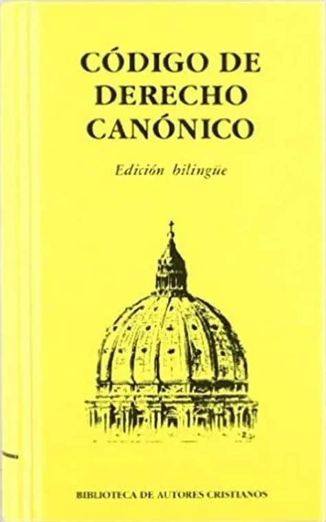 El C Digo De Derecho Can Nico Un Pilar Fundamental De La Iglesia