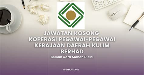 Jawatan Kosong Koperasi Pegawai Pegawai Kerajaan Daerah Kulim Berhad