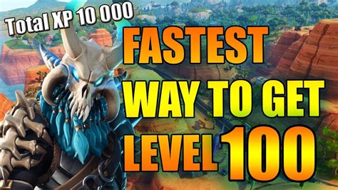 FASTEST WAY TO GET XP IN FORTNITE Get Level 100 FAST Tips And