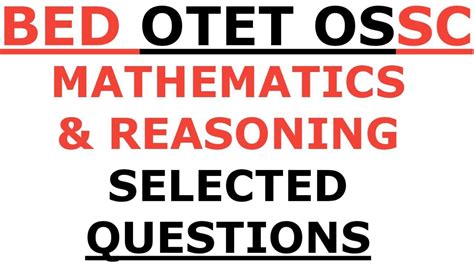 Bed Otet Exam I Mathematics Reasoning Selected Questions I By