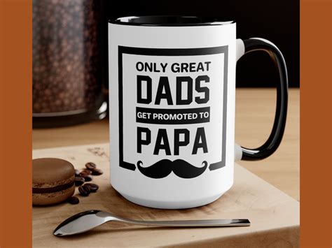 T For Papa Coffee Mug Only The Best Papas Get Promoted To Etsy