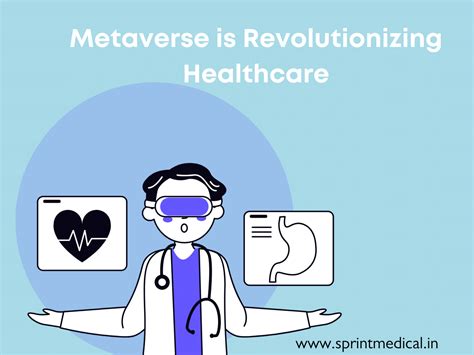 Metaverse Is Revolutionizing Healthcare Sprint Medical