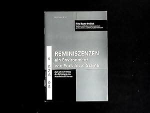 Reminiszenzen Ein Environment Von Jo Zef Szajna Zum 50 Jahrestag Der