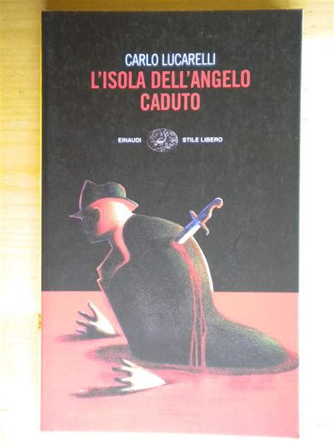 L Isola Dell Angelo Caduto Lucarelli Carlo Amazon It Libri