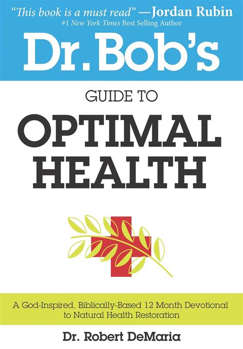 Dr Bobs Guide To Optimal Health