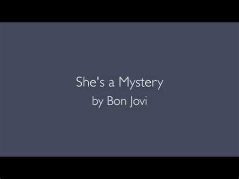 She S A Mystery Bon Jovi Lyrics Youtube