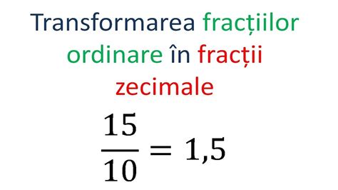 Transformarea Fractiilor Ordinare In Fractii Zecimale Youtube