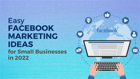 Easy Facebook Marketing Ideas For Small Businesses In