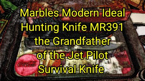 861 Marbles Modern Ideal Hunting Knife MR391 The Grandfather Of The