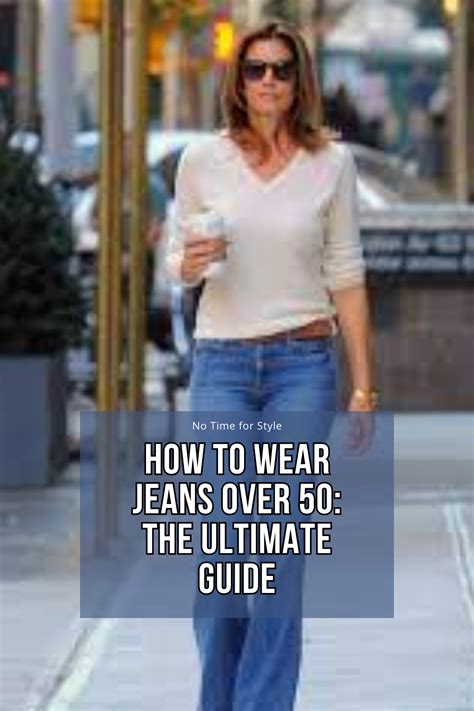 How To Wear Jeans Over 50 The Ultimate Guide Artofit