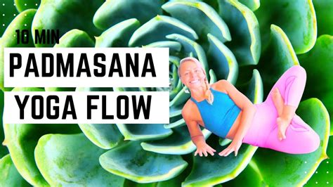 Padmasana FLOW | 10 MINUTE YOGA - YouTube