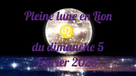 Pleine Lune En Lion Du F Vrier Tourner Une Page Et Faire Un Choix