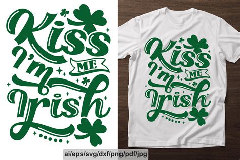 Kiss Me I M Irish T Shirt Design Graphic By Design World Creative Fabrica