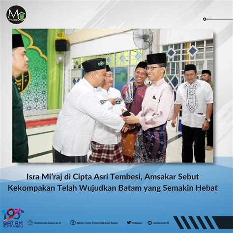 Pemkot Isra Miraj Di Cipta Asri Tembesi Amsakar Sebut Kekompakan