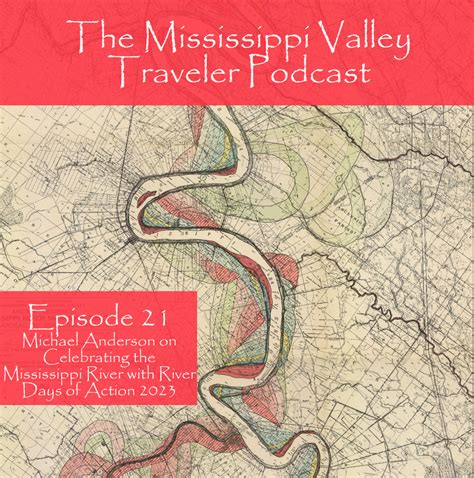 Episode Michael Anderson On Celebrating The Mississippi River With