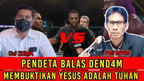 Live Ust Zuma Bikin Pendeta Mym Panik Terbongkarnya Siapa Yesus Dan