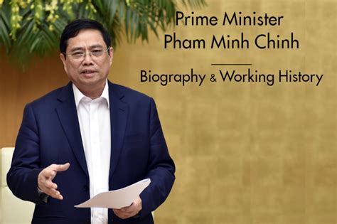 Vietnam Prime Minister Pham Minh Chinh Biography Positions and Working ...