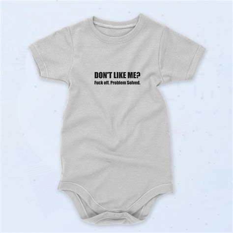 Don T Like Me Fuck Off Problem Solved S Baby Onesie Baby Clothes Slothes