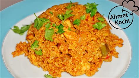 Bulgur Mit H Hnchen Schnitzel Ahmet Kocht T Rkisch Kochen Folge